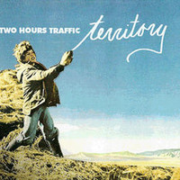 Two Hours Traffic, Territory
