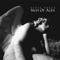 Steve Roach, Sigh of Ages