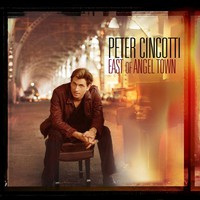 Peter Cincotti, East of Angel Town (Deluxe Edition)