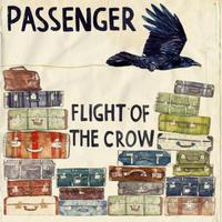 Passenger, Flight of the Crow