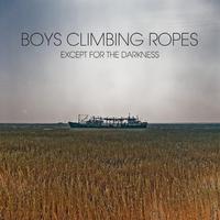 Boys Climbing Ropes, Except For The Darkness