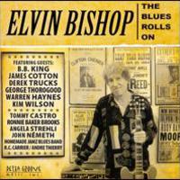 Elvin Bishop, The Blues Rolls On