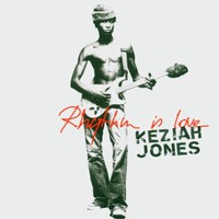 Keziah Jones, Rhythm Is Love