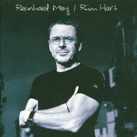 Reinhard Mey, Rum Hart