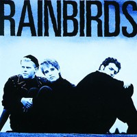 Rainbirds, Rainbirds