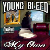 Young Bleed, My Own