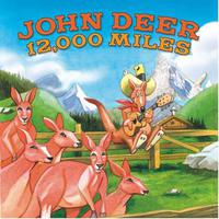 John Deer, 12.000 Miles