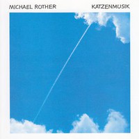Michael Rother, Katzenmusik