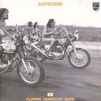 Flower Travellin' Band, Anywhere