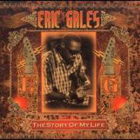 Eric Gales, The Story Of My Life