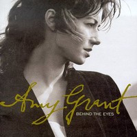Amy Grant, Behind the Eyes
