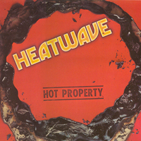 Heatwave, Hot Property
