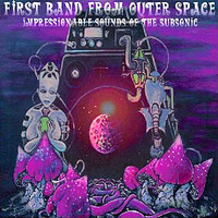 First Band From Outer Space, Impressionable Sounds of the Subsonic