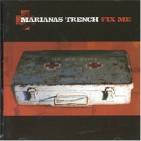 Marianas Trench, Fix Me