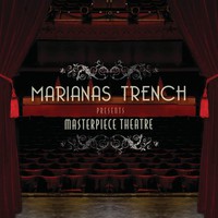Marianas Trench, Masterpiece Theatre