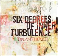 Dream Theater, Six Degrees Of Inner Turbulence