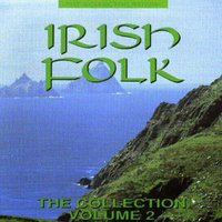 Irish Folk, The Collection Vol. 2