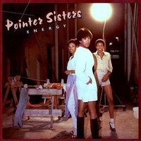 The Pointer Sisters, Energy