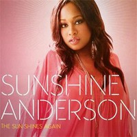 Sunshine Anderson, The Sun Shines Again