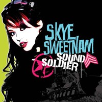 Skye Sweetnam, Sound Soldier