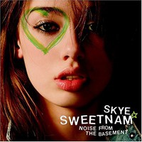 Skye Sweetnam, Noise from the Basement