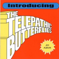 The Telepathic Butterflies, Introducing the Telepathic Butterflies