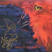Kingfisher Sky, Skin of the Earth