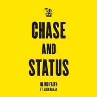 Chase & Status, Blind Faith (feat. Liam Bailey)