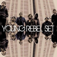 Young Rebel Set, Young Rebel Set