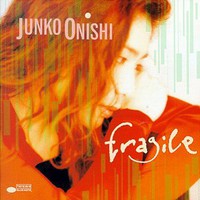 Junko Onishi, Fragile