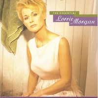 Lorrie Morgan, The Essential Lorrie Morgan