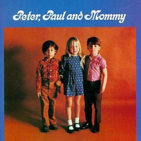 Peter, Paul & Mary, Peter, Paul and Mommy