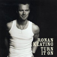 Ronan Keating, Turn It On