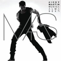 Ricky Martin, Musica + Alma + Sexo