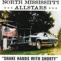 North Mississippi Allstars, Shake Hands With Shorty