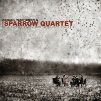 Abigail Washburn & The Sparrow Quartet, Abigail Washburn & The Sparrow Quartet