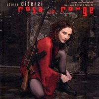 Claire Diterzi, Rosa La Rouge