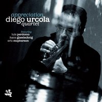 Diego Urcola Quartet, Appreciation