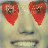 Dream Diary, You Are The Beat