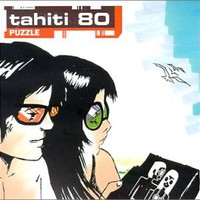 Tahiti 80, Puzzle