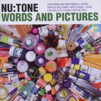 Nu:Tone, Words and Pictures