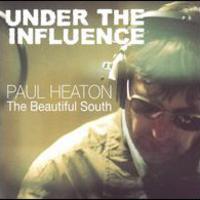 Paul Heaton, Under The Influence 