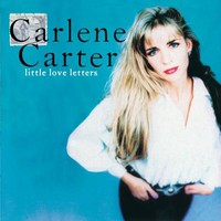 Carlene Carter, Little Love Letters
