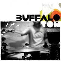 Buffalo Tom, Skins