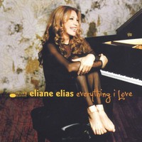 Eliane Elias, Everything I Love