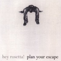 Hey Rosetta!, Plan Your Escape
