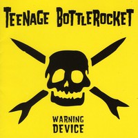 Teenage Bottlerocket, Warning Device