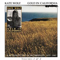 Kate Wolf, Gold in California