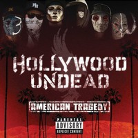 Hollywood Undead, American Tragedy