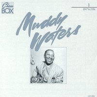 Muddy Waters, The Chess Box (disc 3: 1960 to 1972)